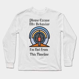 Not From Here Long Sleeve T-Shirt